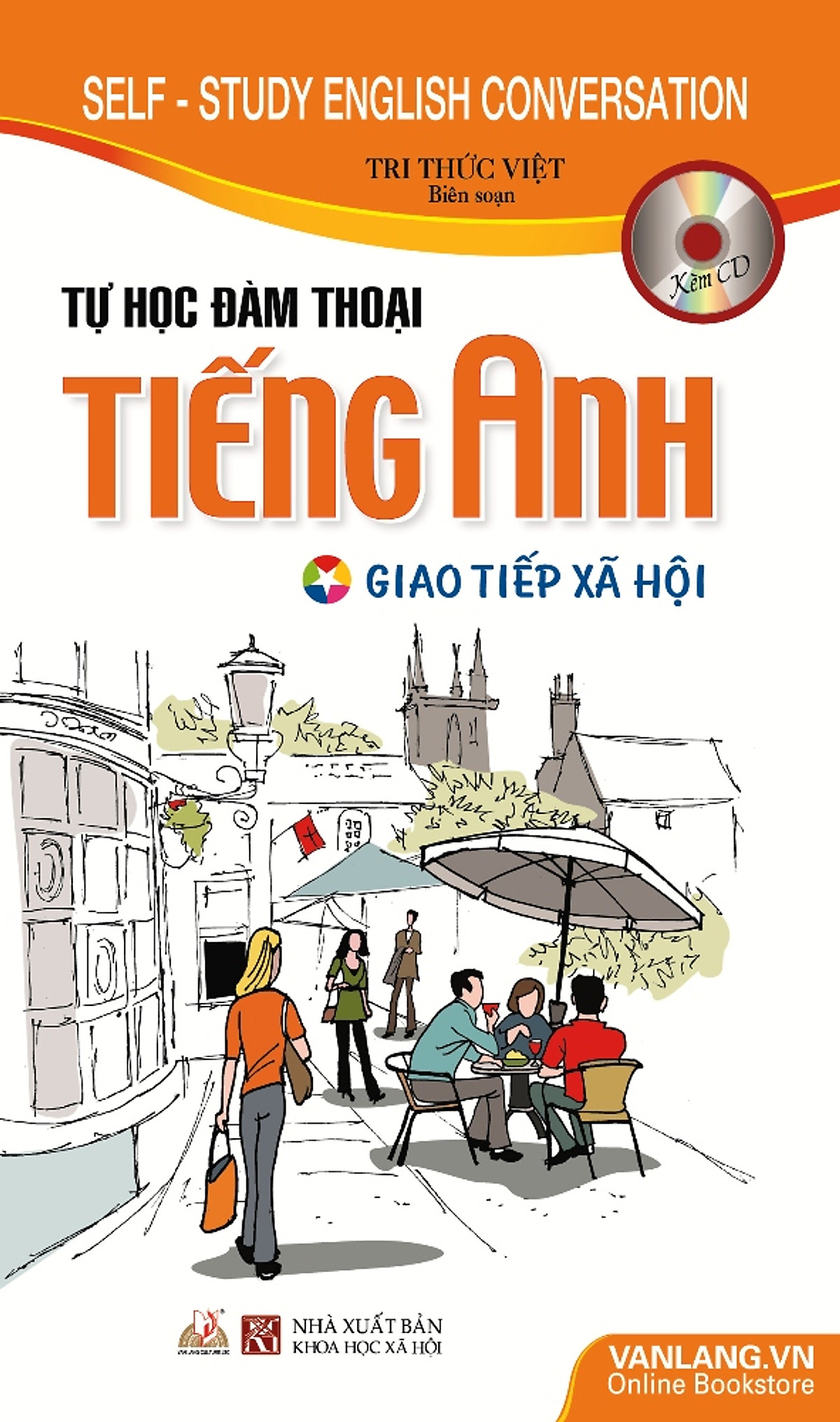 Tự Học Đàm Thoại Tiếng Anh Giao Tiếp Xã Hội (Kèm CD)